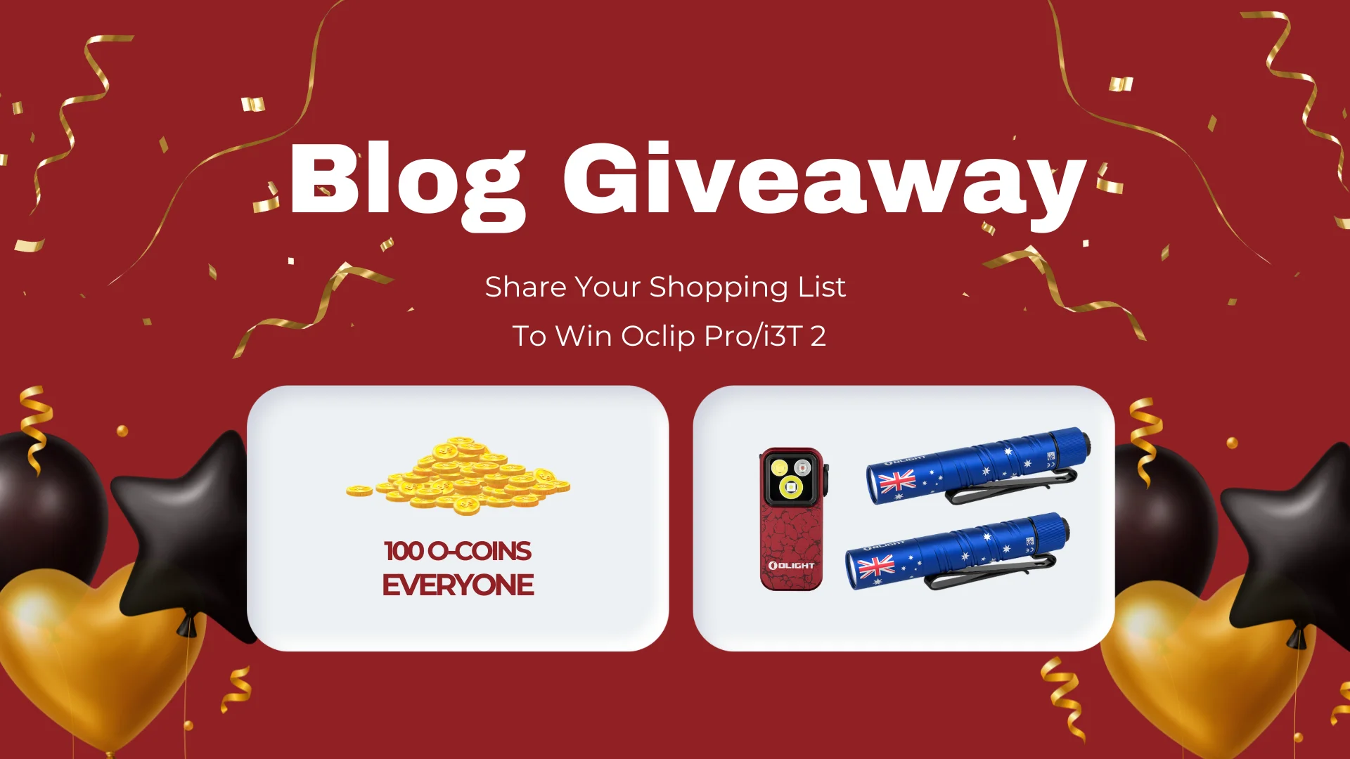 Blog giveaway: Win Olight Oclip Pro, i3T 2 flashlights, 100 O-coins for sharing shopping list.