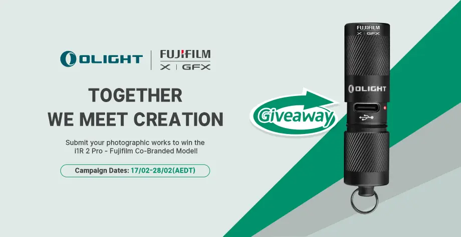 Fujifilm with Olight, Together We Meet Creation, Blog Giveaway!