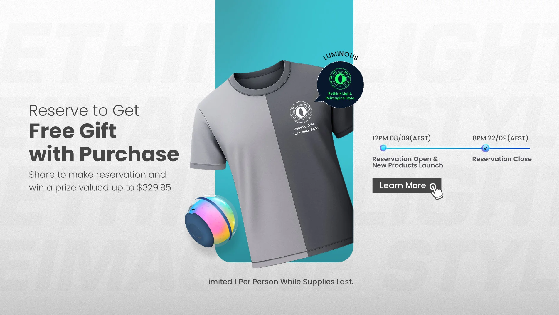 Luminous product launch promo: Free gift with purchase. Reserve for a grey t-shirt & glowing sphere.