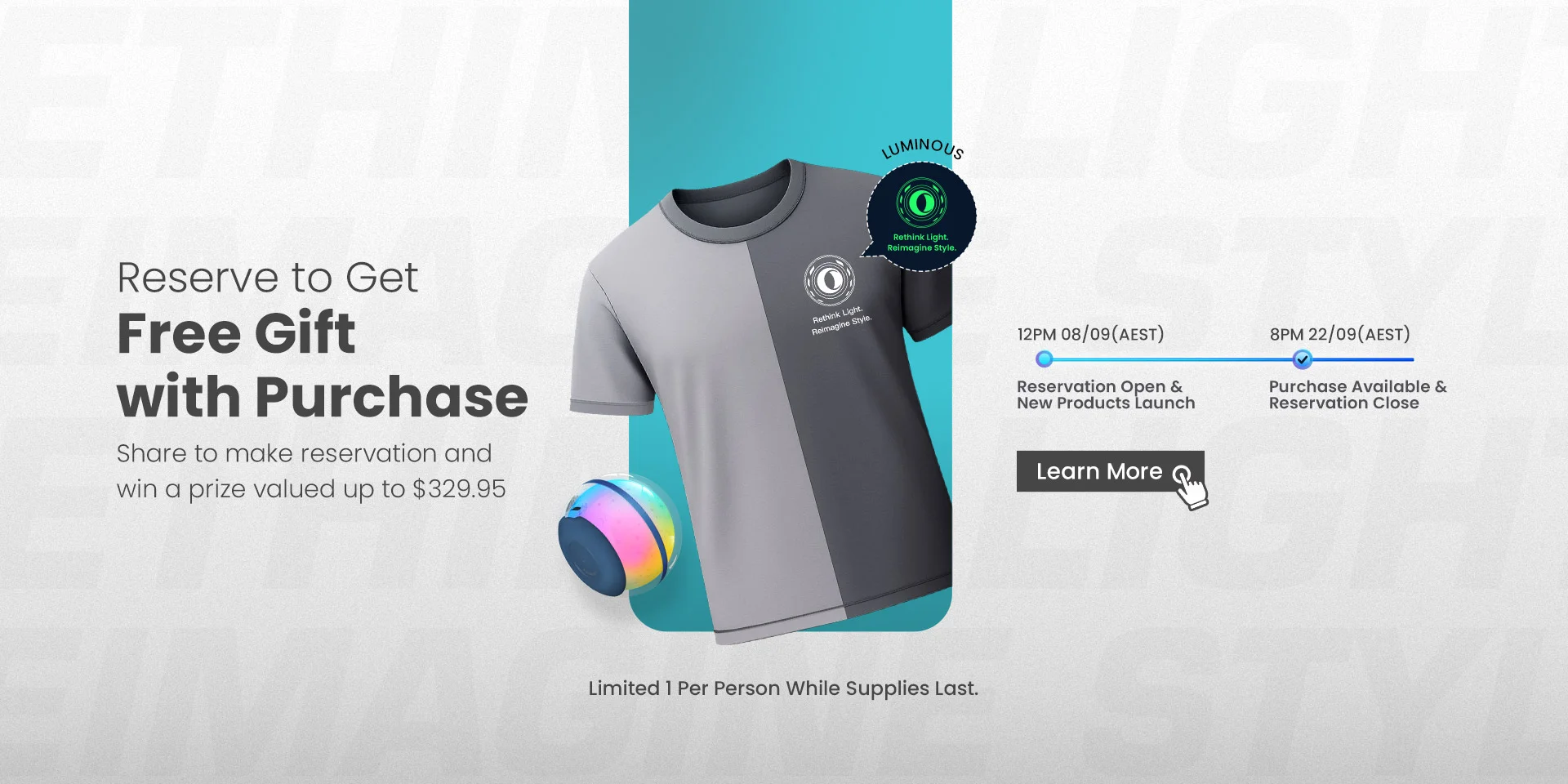 Luminous product launch promo: Free gift with purchase. Reserve for a grey t-shirt & glowing sphere.